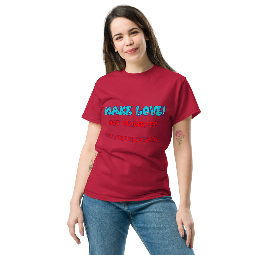 Unisex Make Love Tee