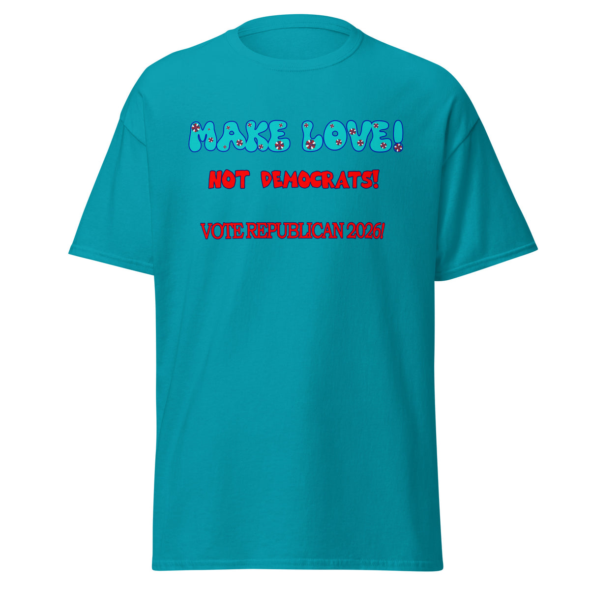 Unisex Make Love Tee