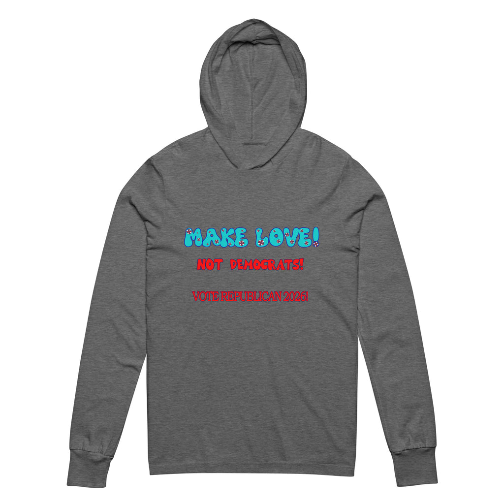 Hooded Long Sleeve Make Love Tee