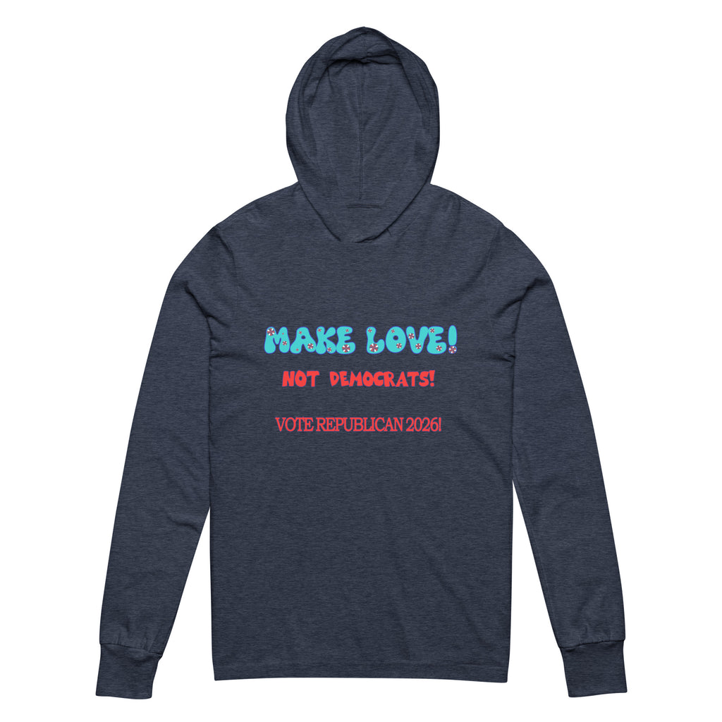 Hooded Long Sleeve Make Love Tee