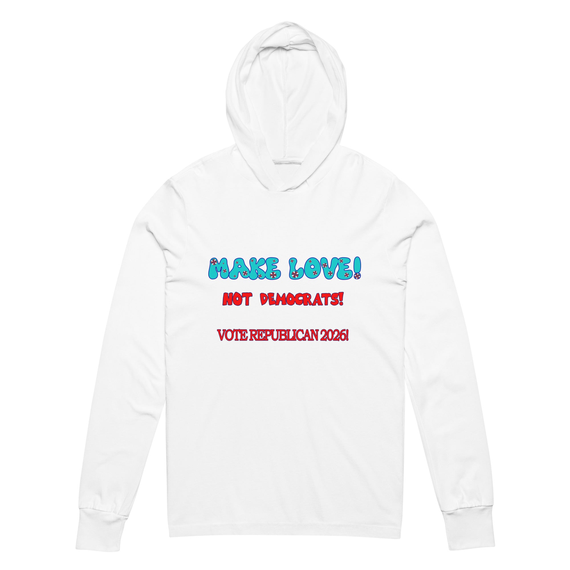 Hooded Long Sleeve Make Love Tee