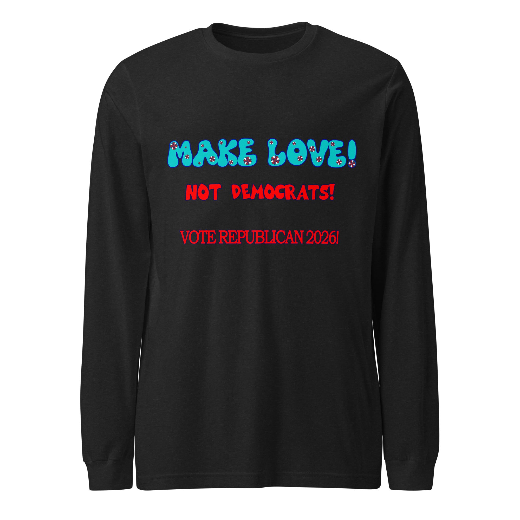 Make Love Long Sleeve Tee