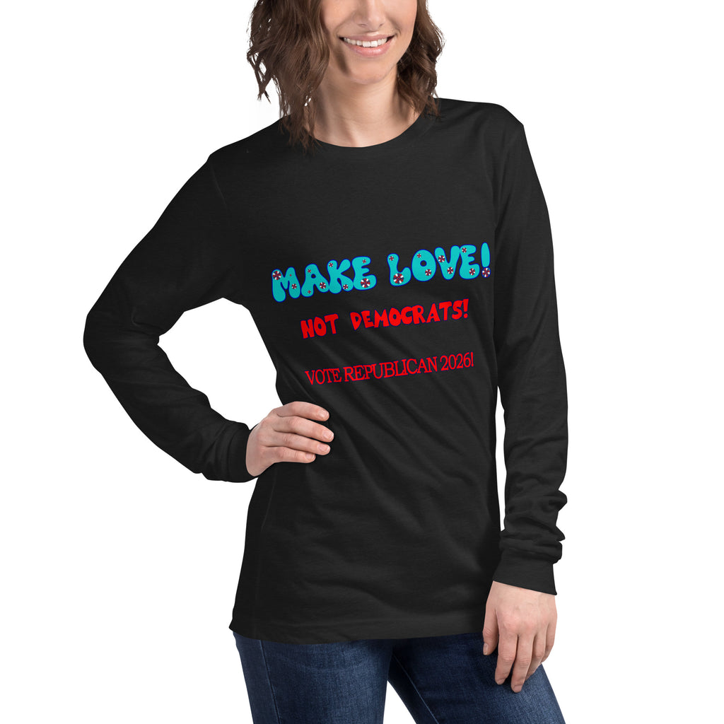 Make Love Long Sleeve Tee