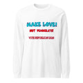 Make Love Long Sleeve Tee