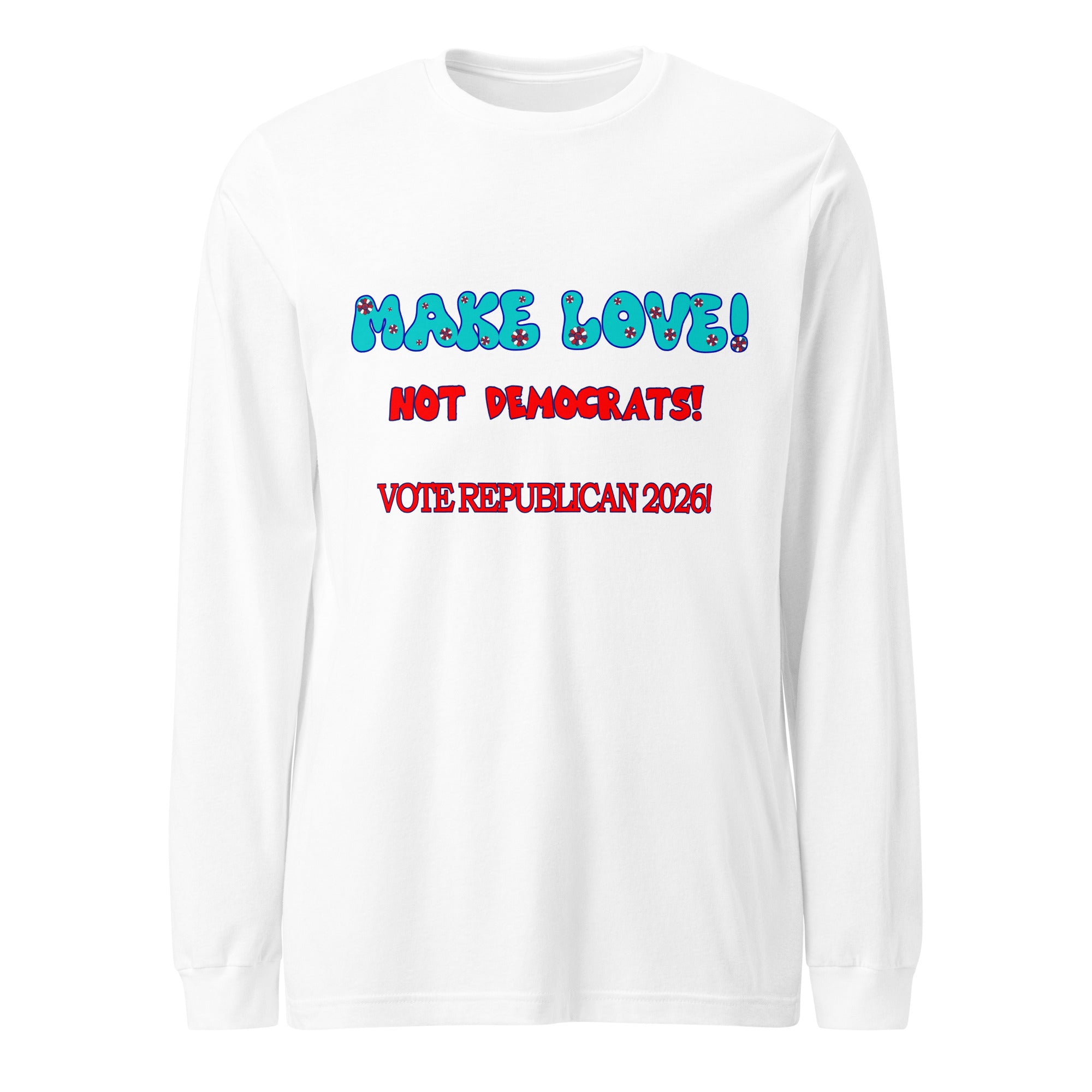 Make Love Long Sleeve Tee