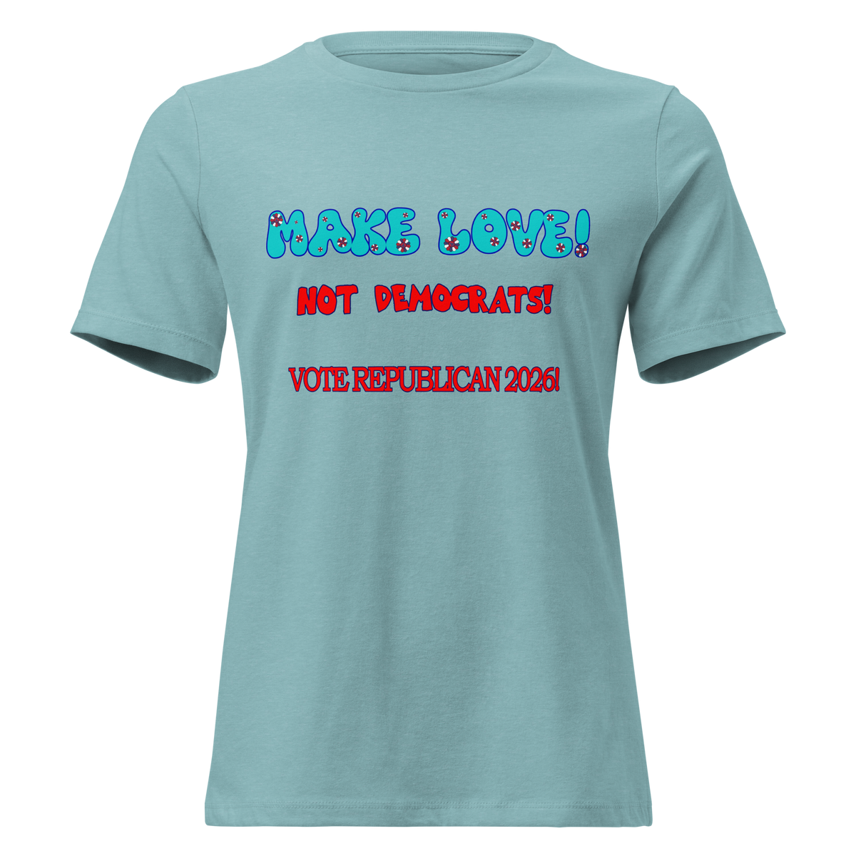 Women's Relaxed Make Love Tee