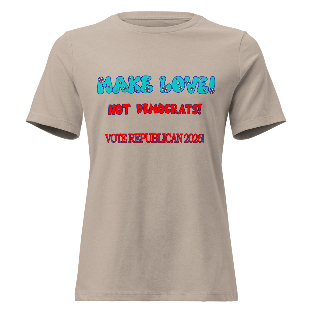 Women's Relaxed Make Love Tee