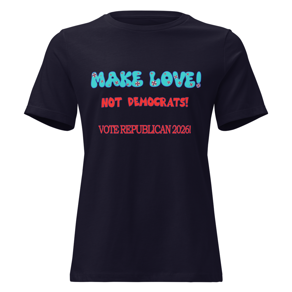 Women's Relaxed Make Love Tee