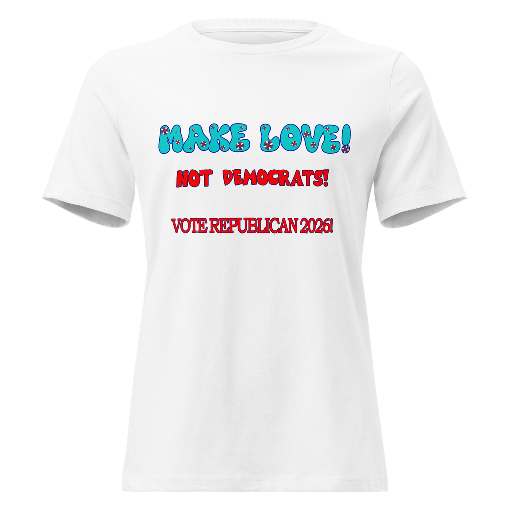 Women's Relaxed Make Love Tee